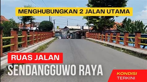 Ruas Jalan Sendangguwo Raya Menghubungkan Jalan Utama Februari