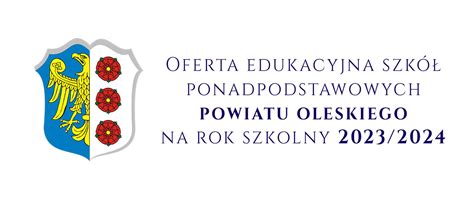 Oferta edukacyjna szkół ponadpodstawowych powiatu oleskiego na rok