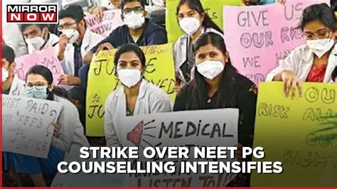 Neet Pg Counselling 2021 News Doctors Strike Intensifies In Delhi