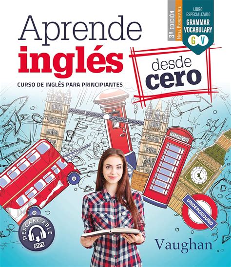 Aprende Inglés desde Cero Curso de Inglés para principiantes eBook