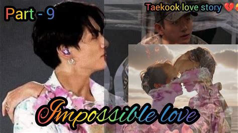 Impossible Love Part Ll Taekook Love Story Ll Hindi Dubbed Ll Taekook