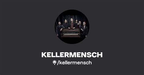 KELLERMENSCH Twitter Facebook TikTok Linktree