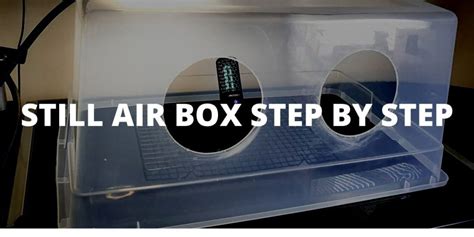 How To Make A Diy Homemade Still Air Box Sab