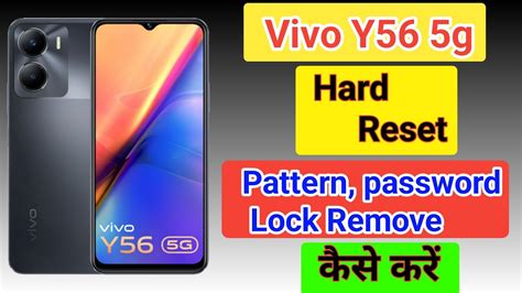 Vivo Y56 Hard Reset How To Factory Data Reset Vivo Y100 Vivo Y56