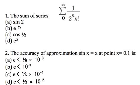 Solved The Sum Of Series Sigma 0 Infinity 1 2 N N The Sum