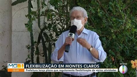 Prefeito De Montes Claros Fala Sobre Plano De Flexibiliza O