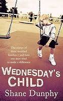 Wednesday's Child by Shane Dunphy