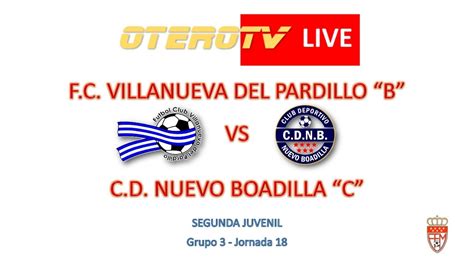 Emisión en directo F C VILLANUEVA DEL PARDILLO B VS C D NUEVO