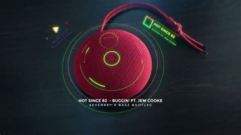 Hot Since Buggin Ft Jem Cooke Sevenkey X Basz Bootleg Youtube