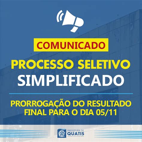 COMUNICADO PRORROGADO O RESULTADO FINAL DO PROCESSO SELETIVO 2021