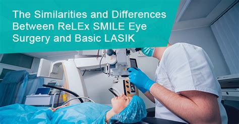 Similarities Differences Between Relex Smile Basic Lasik