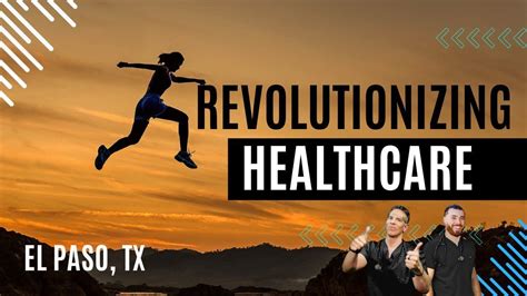 Revolutionizing Healthcare El Paso Tx 2023 Chiropractic