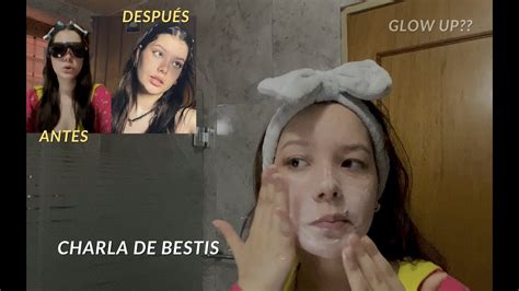 Charla de bestis GRWM Arréglate conmigo YouTube