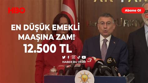 EN DÜŞÜK EMEKLİ MAAŞINA ZAM 12 BİN 500 OLDU YouTube