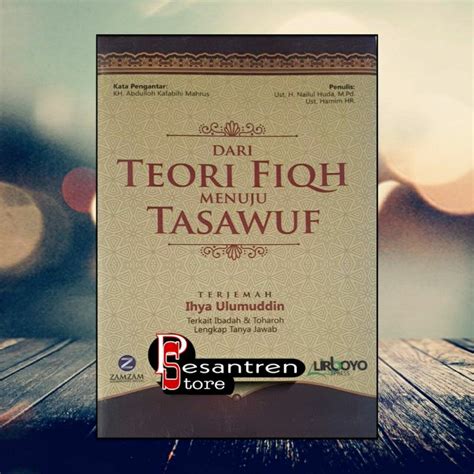 Jual Dari Teori Fiqh Menuju Tasawwuf Dari Teori Fiqh Menuju Tasawuf