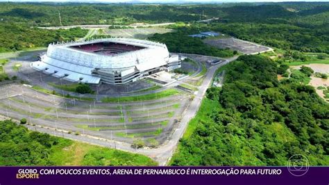 Arena De Pernambuco 10 Anos Sport Santa E Náutico Têm Outros Planos