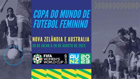 Copa Do Mundo De Futebol Feminino Uma História De Crescimento E Empoderamento No Futebol Em