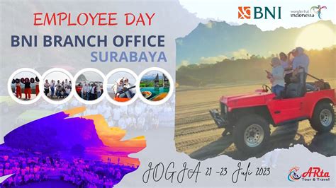 Bni Branch Office Surabaya To Jogya With Arta Tour Youtube