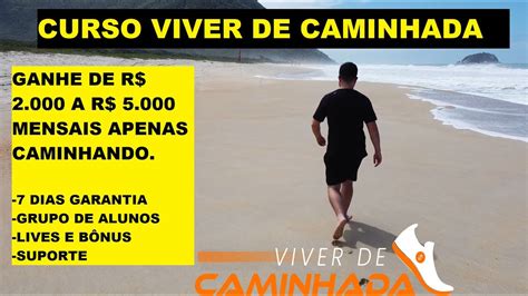 CURSO VIVER DE CAMINHADA GANHE DE R 2 000 A R 5 000 MENSAIS