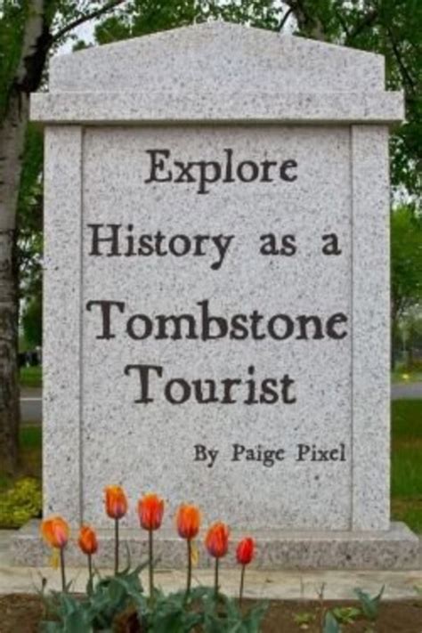 How To Be A Tombstone Tourist The Art Of Being A Taphophile Hubpages