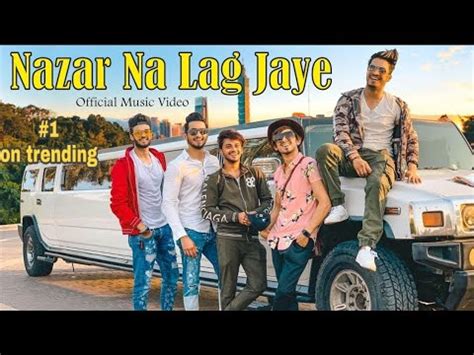 Nazar Na Lag Jaye Official Music Video Mr Faisu Adnaan Hasnain