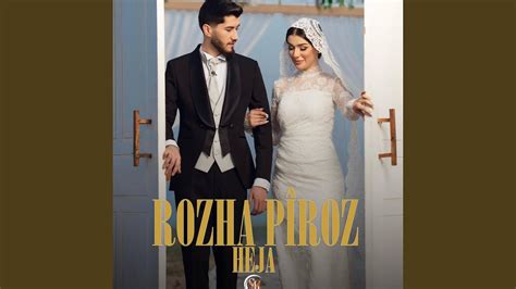 Rozha Piroz Heja Youtube