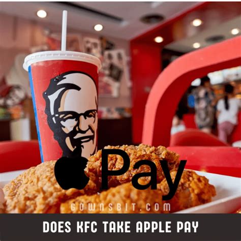 Does KFC Take Apple Pay And How To Use Apple Pay For It