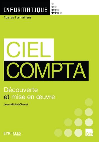 Ciel Compta D Couverte Et Mise En Oeuvre De Jean Michel Chenet