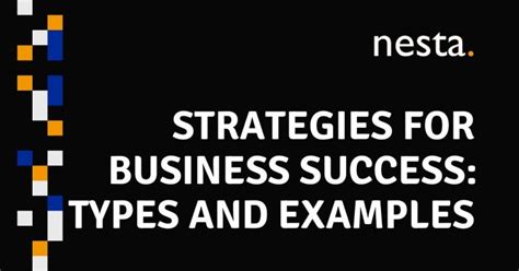 Strategies for Business Success: Types and Examples | Nesta HK