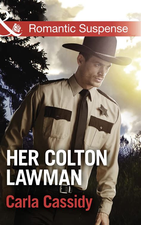 Her Colton Lawman Mills And Boon Romantic Suspense Cassidy Carla 9780263253863 Books