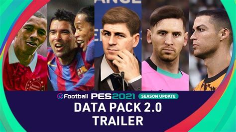 DATA PACK 2 0 TRAILER EFootball PES 2021 SEASON UPDATE YouTube