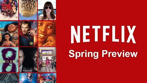 Netflix Spring 2017 Preview Whats On Netflix