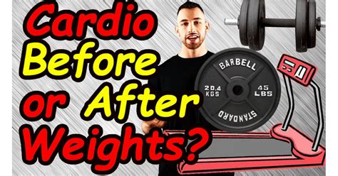 Cardio Before Or After Weight Training Gravity Transformation