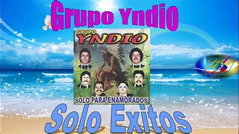 Grupo Yndio 16 Grandes Exitos Romanticos Lo mejor Antaño Mix Vídeo