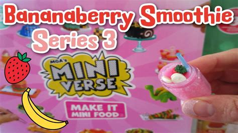 Miniverse Cafe Series 3 Bananaberry Smoothie Youtube