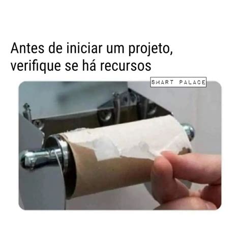 Antes de iniciar um projeto verifique se há recursos Memes