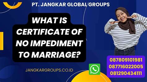 What Is Certificate Of No Impediment To Marriage Jangkar Global Groups