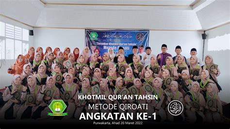 Wisuda Tahsin Al Quran Metode Qiroati Angkatan 1