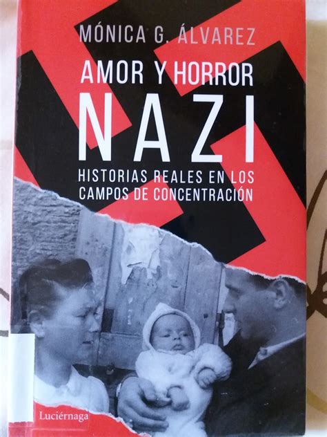 Amor Y Horror Nazi De Mónica G Álvarez Rellenita De Crema