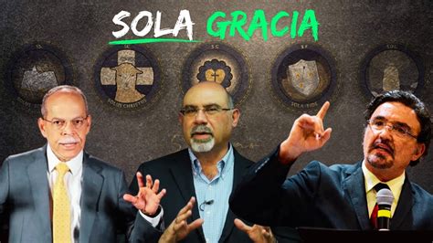 Sola Gracia Las 5 Solas de la Reforma Armando Alducín Sugel Michelen