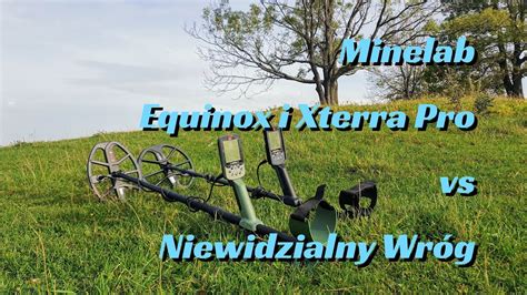 Minelab Equinox 900 i Xterra pro vs Niewidzialny Wróg YouTube