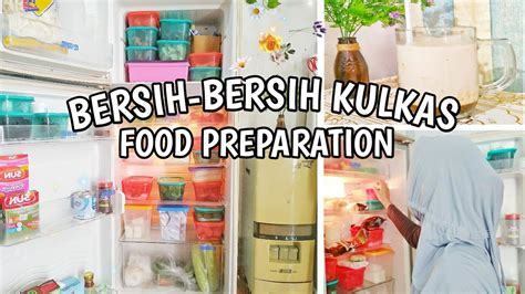 Bersih Bersih Kulkas Keluarga Dan Food Preparation Cek Stok Isi