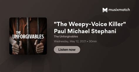 "The Weepy-Voice Killer" Paul Michael Stephani Transcript - The ...