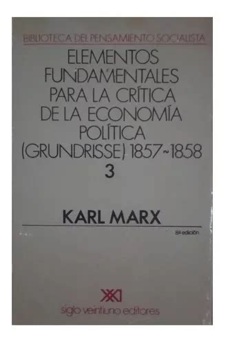 Elementos Fundamentales Para La Cr Tica D La Econom A Marx Mercadolibre