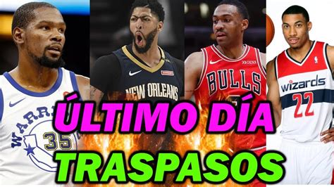 Últimos Traspasos En El Mercado De La Nba Youtube