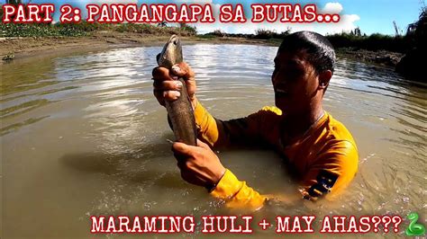 PART 2 OF 2 PANGANGAPA NG ISDA MAY AHAS BA SA BUTAS SA ILOG