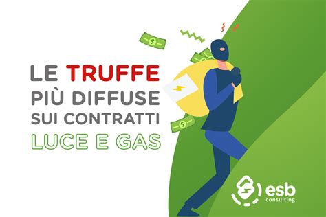 Le truffe più diffuse sui contratti luce e gas ESB Consulting