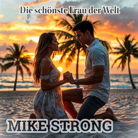 MIKE STRONG - die schönste Frau der Welt – DDTOP100 | Die deutschen Top100