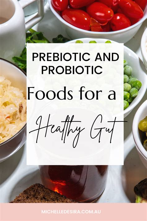 probiotic  prebiotic foods   healthy gut michelle desira