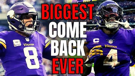 Vikings Shock The Nfl With Biggest Comeback In History Erase